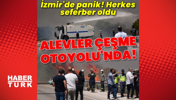 Çeşme’deki yangın ikinci gününde! İzmir-Çeşme Otoyolu’nda Çeşme ve İzmir yönünde ulaşıma kapanan mevkiler var! Rüzgar çalışmaları zorlaştırıyor! | Son dakika haberler | Son dakika haberleri